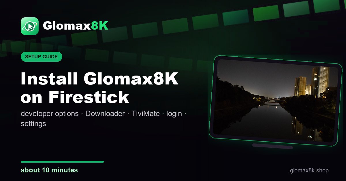 Install Glomax8K on Firestick guide card with a Fire TV Stick setup on a TV screen