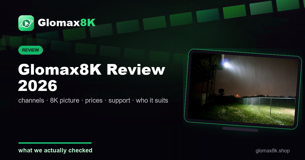 Glomax8K review 2026 card showing the Glomax8K IPTV logo and a live stadium on a TV