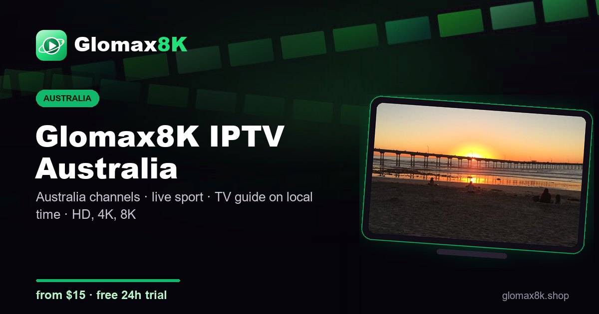 Glomax8K IPTV Australia card with local channels on a TV